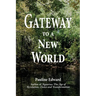 Gateway to a New World