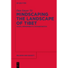 Mindscaping the Landscape of Tibet: Place, Memorability, Ecoaesthetics