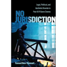 No Jurisdiction: Legal, Political, and Aesthetic Disorder in Post-9/11 Genre Cinema