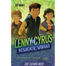 Lenny Cyrus, School Virus