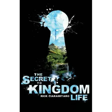 The Secret to Kingdom Life