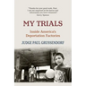 My Trials: Inside America's Deportation Factories