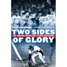 Two Sides of Glory: The 1986 Boston Red Sox in Their Own Words