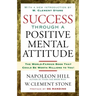 Success Through a Positive Mental Attitude
