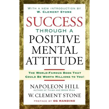 Success Through a Positive Mental Attitude