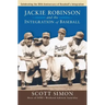 Jackie Robinson and the Integration of Baseball