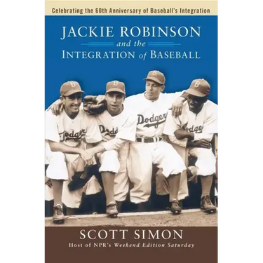 Jackie Robinson and the Integration of Baseball