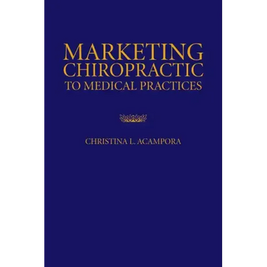 Marketing Chiropractic to Medical Practices
