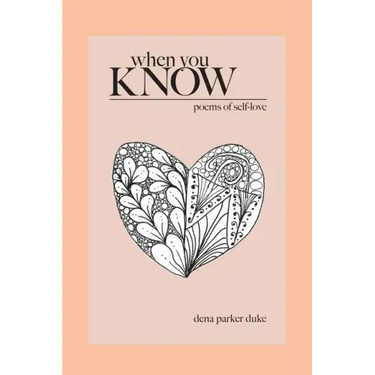 When You Know: Poems of Self-Love