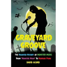 Graveyard Groove: The Haunted History of Monster Music from "Monster Mash" to Horror Punk