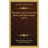 Macaulay's Lays Of Ancient Rome And Other Poems (1913)