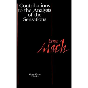 Contributions to the Analysis of the Sensations
