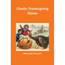 Classic Thanksgiving Stories
