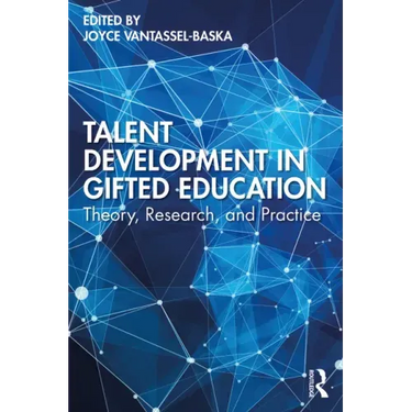 Talent Development in Gifted Education: Theory, Research, and Practice
