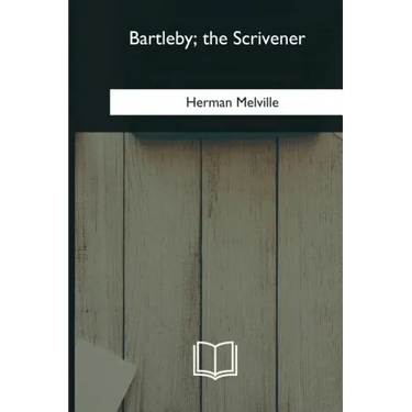 Bartleby, the Scrivener