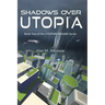 Shadows Over Utopia