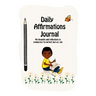 Daily Affirmations Journal: A Journal to Help Kids Practice Positive Thinking and Seeing The Value in Themselves