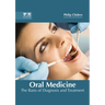 Oral Medicine: The Basis of Diagnosis and Treatment