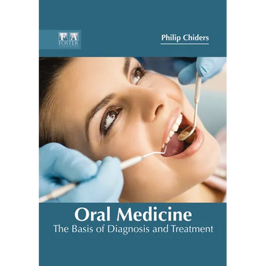 Oral Medicine: The Basis of Diagnosis and Treatment