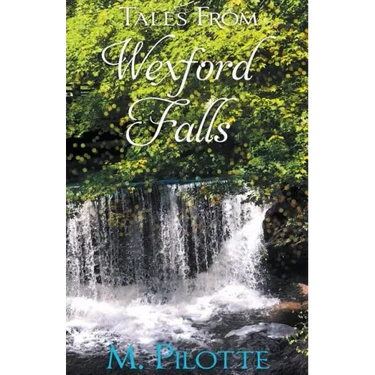 Tales From Wexford Falls