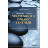 Introduction to Strategies for Organic Synthesis