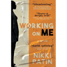 Working on Me