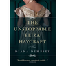 The Unstoppable Eliza Haycraft