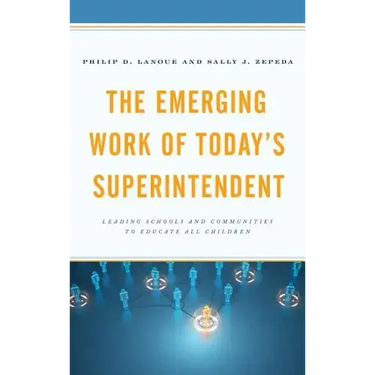 The Emerging Work of Today's Superintendent