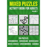 Mixed Puzzle Activity Book for Adults Volume 3: Arrowwords, Crossword, Kriss Kross, Word Search, Sudoku & Nonogram Variety Puzzlebook (UK Version)