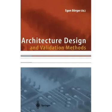 Architecture Design and Validation Methods
