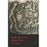 Daily Life of the Pagan Celts