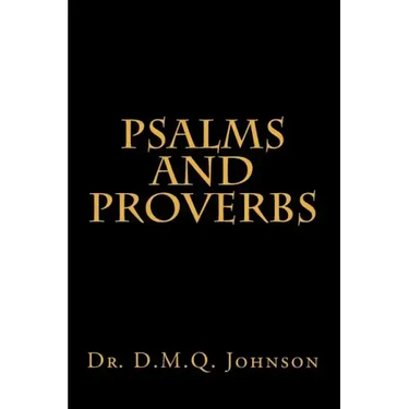 Psalms and Proverbs
