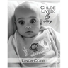 Chloe Lived: My Story