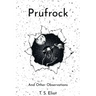 Prufrock and Other Observations
