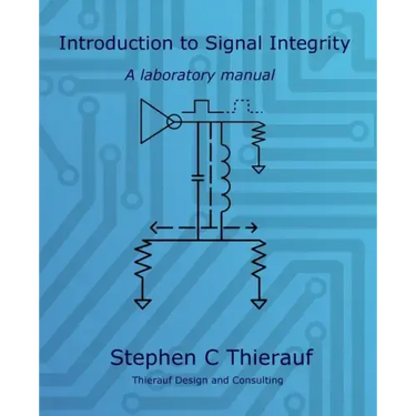 Introduction to Signal Integrity: A Laboratory Manual