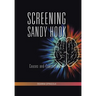 Screening Sandy Hook: Causes and Consequences