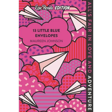 13 Little Blue Envelopes Epic Reads Edition