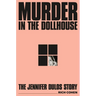 Murder in the Dollhouse: The Jennifer Dulos Story