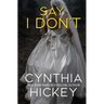 Say I Don't