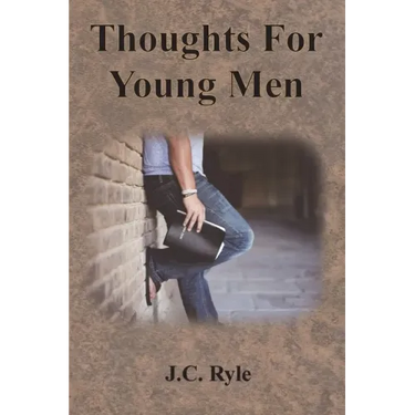 Thoughts For Young Men