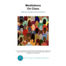 Meditations on Class: Reflections, Insights, and Commentaries