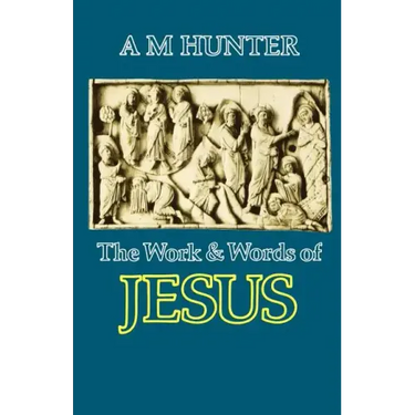 The Work and Words of Jesus