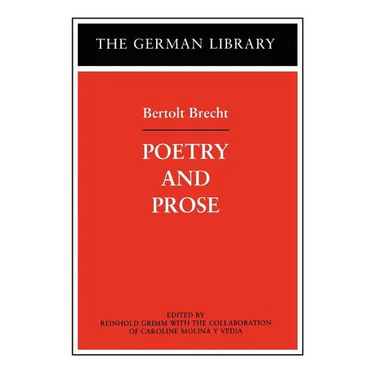 Poetry and Prose: Bertolt Brecht