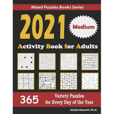 2021 Activity Book for Adults: 365 Medium Variety Puzzles for Every Day of the Year: 12 Puzzle Types (Sudoku, Futoshiki, Battleships, Calcudoku, Bina