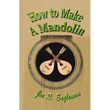 How to Make a Mandolin