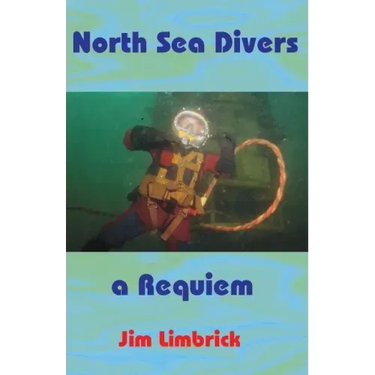 North Sea Divers: A Requiem