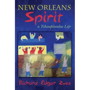 New Orleans Spirit: a Tchoupitoulas Life