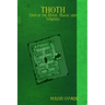 THOTH - God of the Moon, Magic and Writing