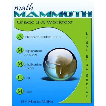 Math Mammoth Grade 3-A Worktext