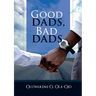 Good Dads, Bad Dads